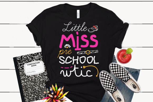 Little Miss Pre School Back to School: Your Complete Guide to Custom T-Shirt Design & Digital Art